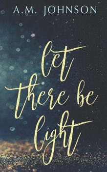 Paperback Let There Be Light: Alternate Cover Book