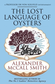Hardcover The Lost Language of Oysters (Professor Dr Moritz-Maria von Igelfeld) Book