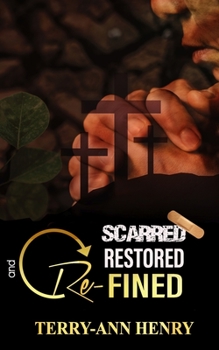 Scarred, Restored and Refined