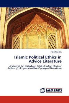 Paperback Islamic Political Ethics in Advice Literature Book