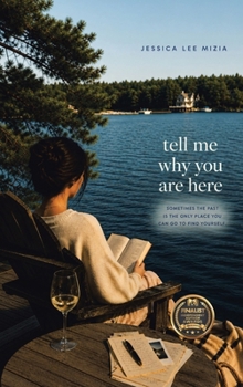 Hardcover Tell Me Why You Are Here Book