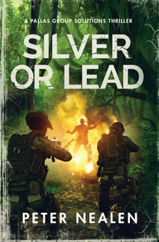Paperback Silver or Lead: A Pallas Group Solutions Thriller Book