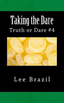 Paperback Taking the Dare: Truth or Dare #4 Book