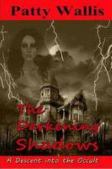 Paperback The Darkening Shadows Book