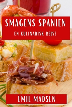 Paperback Smagens Spanien: En Kulinarisk Rejse [Danish] Book