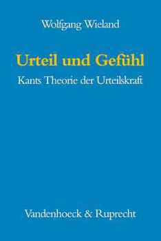 Paperback Urteil Und Gefuhl: Kants Theorie Der Urteilskraft [German] Book