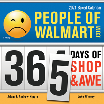 Calendar 2021 People of Walmart Boxed Calendar: 365 Days of Shop and Awe Book