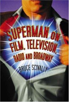 Paperback Superman on Film, Television, Radio and Broadway Book
