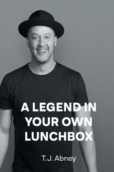 Paperback A Legend in Your Own Lunchbox Book