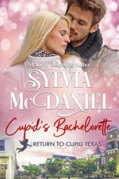 Paperback Cupid's Bachelorette: A Small Town Romantic Comedy (Return to Cupid, Texas) Book
