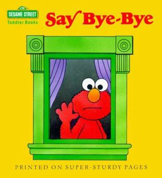 Hardcover Say Bye-Bye Book
