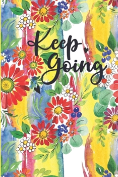 Paperback Keep Going: Meal And Excercise Planner, Habit Tracker To Change Bad Habits For A Healthier Life, Journal For Women Book