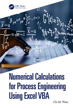 Hardcover Numerical Calculations for Process Engineering Using Excel VBA Book