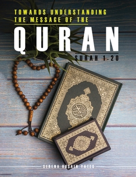 Paperback Towards Understanding The Message of the Quran Book