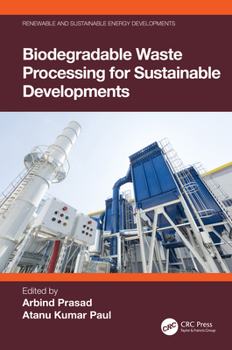 Hardcover Biodegradable Waste Processing for Sustainable Developments Book
