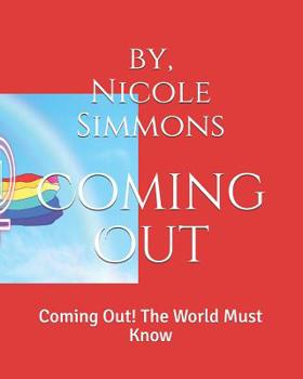 Paperback Coming Out!: Coming Out! The World Must Know! Book