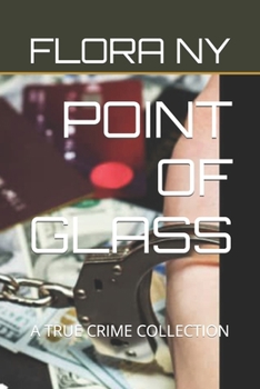 Paperback Point of Glass: A True Crime Collection Book