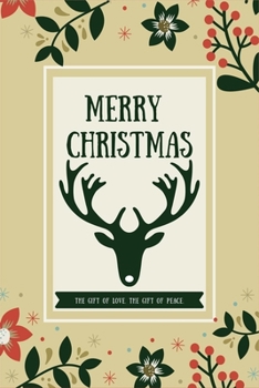 Christmas Notebook: Christmas Journal,Christmas Gift,Christmas Notes(journal ,120 page,White Paper 6x9 inches).Great to give as a gift for kids,family,teacher or best friend