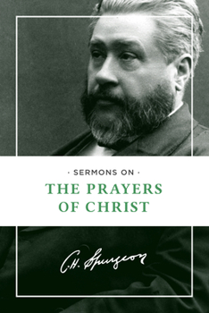 Paperback Sermons on the Prayers of Christ Book