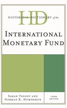 Historical Dictionary of the International Monetary Fund