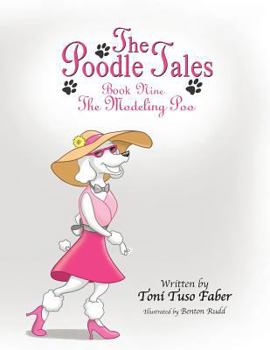 Paperback The Poodle Tales: Book Nine: The Modeling Poo Book