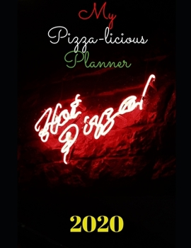 PIzza Lovers Daily Planner - 2020