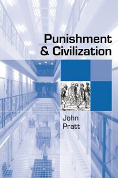 Paperback Punishment and Civilization: Penal Tolerance and Intolerance in Modern Society Book