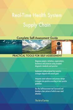 Paperback Real-Time Health System Supply Chain Complete Self-Assessment Guide Book