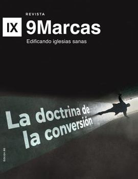 The Underestimated Doctrine of Conversion | 9Marks Journal