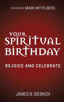 Paperback Your Spiritual Birthday: Rejoice and Celebrate Book