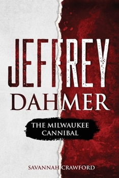 Paperback Jeffrey Dahmer: The Milwaukee Cannibal Book