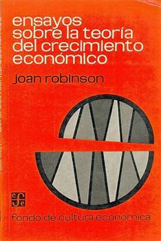 Paperback Ensayos sobre la teoria del crecimiento economico (Spanish Edition) [Spanish] Book