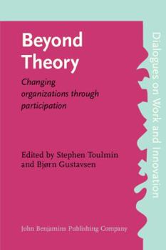 Paperback Beyond Theory: Changing Organizations Through Participation Book