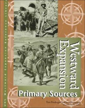 Hardcover Westward Expansion Reference Library: Primary Sources Book