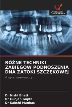 Paperback RóŻne Techniki Zabiegów Podnoszenia DNA Zatoki SzczĘkowej [Polish] Book