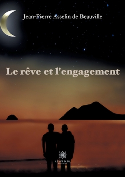 Paperback Le r?ve et l'engagement [French] Book