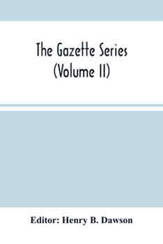 Paperback The Gazette Series (Volume Ii) Book