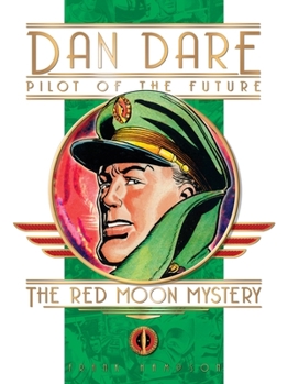 Hardcover Classic Dan Dare: The Red Moon Mystery Book