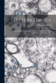 Paperback Diptera Danica: Stratiomyiidae, Xylophagidae, Coenomyiidae, Tabanidae, Leptididae, Acroceridae. 1907 Book