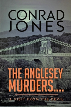 Paperback The Anglesey Murders: A Visit from the Devil Book