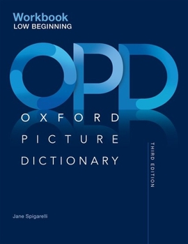 Paperback Oxford Picture Dictionary Third Edition: Low-Beginning Workbook Book