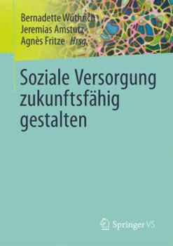 Paperback Soziale Versorgung Zukunftsfähig Gestalten [German] Book