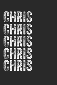 Paperback Name CHRIS Journal Customized Gift For CHRIS A beautiful personalized: Lined Notebook / Journal Gift, Notebook for CHRIS,120 Pages, 6 x 9 inches, Gift Book