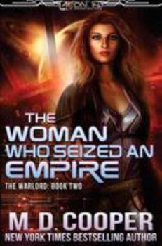 The Woman Who Seized an Empire - Book #2 of the Warlord