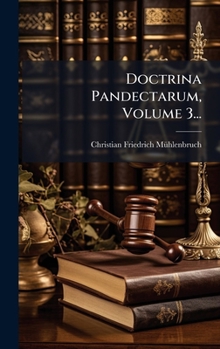 Hardcover Doctrina Pandectarum, Volume 3... [Latin] Book