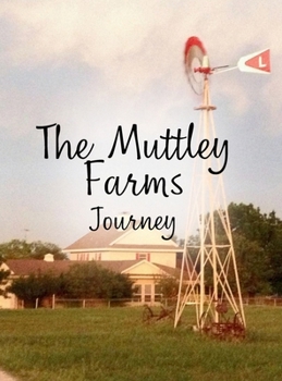 Hardcover The Muttley Farms Journey Book
