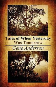 Paperback Tales of When Yesterday Was Tomorrow Book