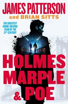 Paperback Holmes, Marple & Poe: The Greatest Crime-Solving Team of the Twenty-First Century Book