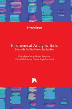 Hardcover Biochemical Analysis Tools: Methods for Bio-Molecules Studies Book