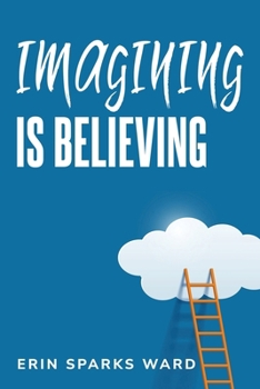 Paperback Imagining Is Believing Book